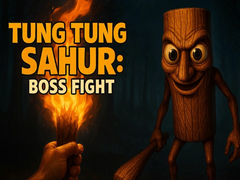 Jwèt Tung Tung Sahur Boss Fight