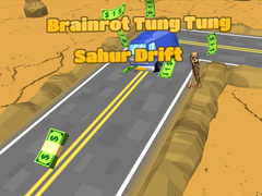 Jwèt Brainrot Tung Tung Sahur Drift