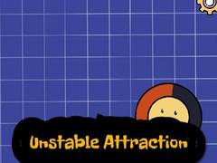 Jwèt Unstable Attraction