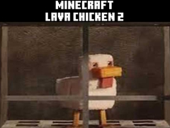Jwèt Minecraft lava chicken 2