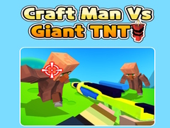 Jwèt Craft Man Vs Giant TNT
