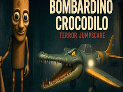 Jwèt Bombardino Crocodilo Terror Jumpscare