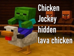 Jwèt Chicken Jockey hidden lava chicken