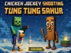 Jwèt Chicken Jockey Shooting Tung Tung Sahur