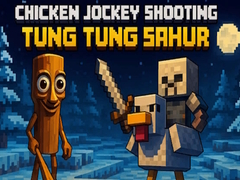 Jwèt Chicken Jockey Shooting Tung Tung Sahur