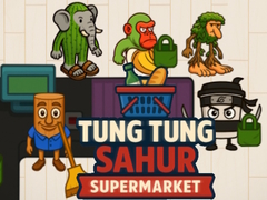 Jwèt Tung Tung Sahur Supermarket