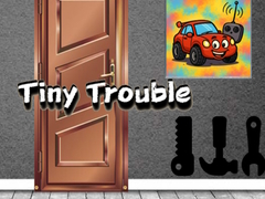 Jwèt Tiny Trouble