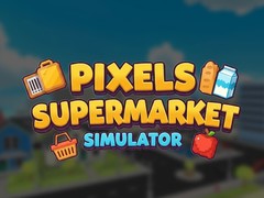 Jwèt Pixels Supermarket Simulator