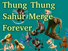 Jwèt Thung Thung Sahur Merge Forever