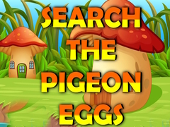 Jwèt Search The Pigeon Eggs