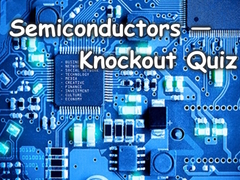 Jwèt Semiconductors — Knockout Quiz