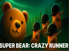 Jwèt Super Bear: Crazy Runner