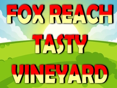 Jwèt Fox Reach Tasty Vineyard