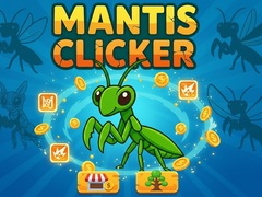 Jwèt Mantis Clicker