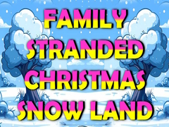 Jwèt Family Stranded Christmas Snow Land