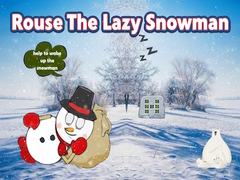 Jwèt Rouse The Lazy Snowman