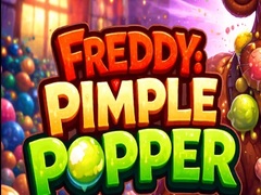 Jwèt Freddy: Pimple Popper