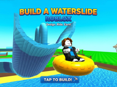 Jwèt Build a Waterslide Roblox