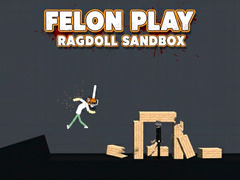 Jwèt Felon Play: Ragdoll Sandbox