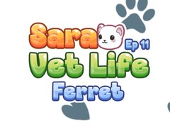 Jwèt Sara Vet Life Ep11: Ferret