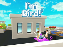 Jwèt I'm Bird!