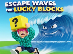 Jwèt Escape Waves for Lucky Blocks