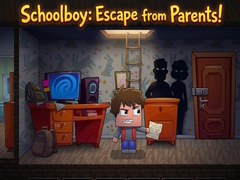Jwèt Schoolboy: Escape from Parents!