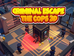 Jwèt Criminal Escape the Cops 3D