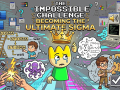 Jwèt The Impossible Challenge Becoming The Ultimate Sigma