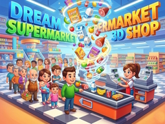 Jwèt Dream Supermarket 3D Shop