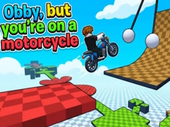 Jwèt Obby, but you're on a motorcycle