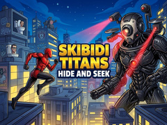 Jwèt Skibidi Titans Hide And Seek