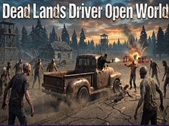 Jwèt Dead Lands Driver Open World