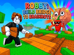 Jwèt Robby: Build Bridge To Brainrots
