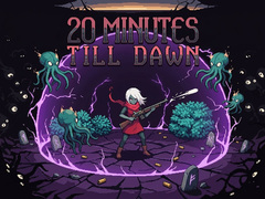 Jwèt 20 Minutes Till Dawn