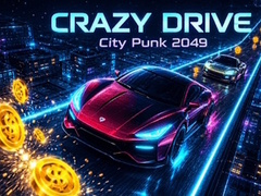 Jwèt Crazy Drive: City Punk 2049