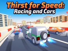 Jwèt Thirst for Speed: Racing and Cars