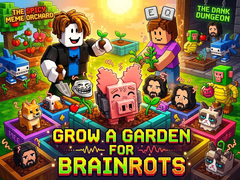 Jwèt Grow a garden for Brainrots