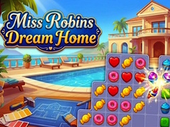 Jwèt Miss Robins Dream Home