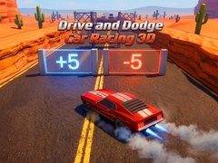 Jwèt Drive and Dodge: Car Racing 3D