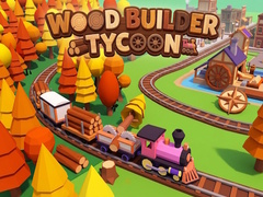 Jwèt Wood Builder Tycoon