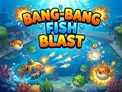 Jwèt Bang-Bang Fish Blast