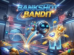 Jwèt Bankshot Bandit