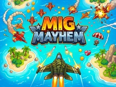 Jwèt Mig Mayhem