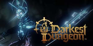 Darkest Dungeons 2 
